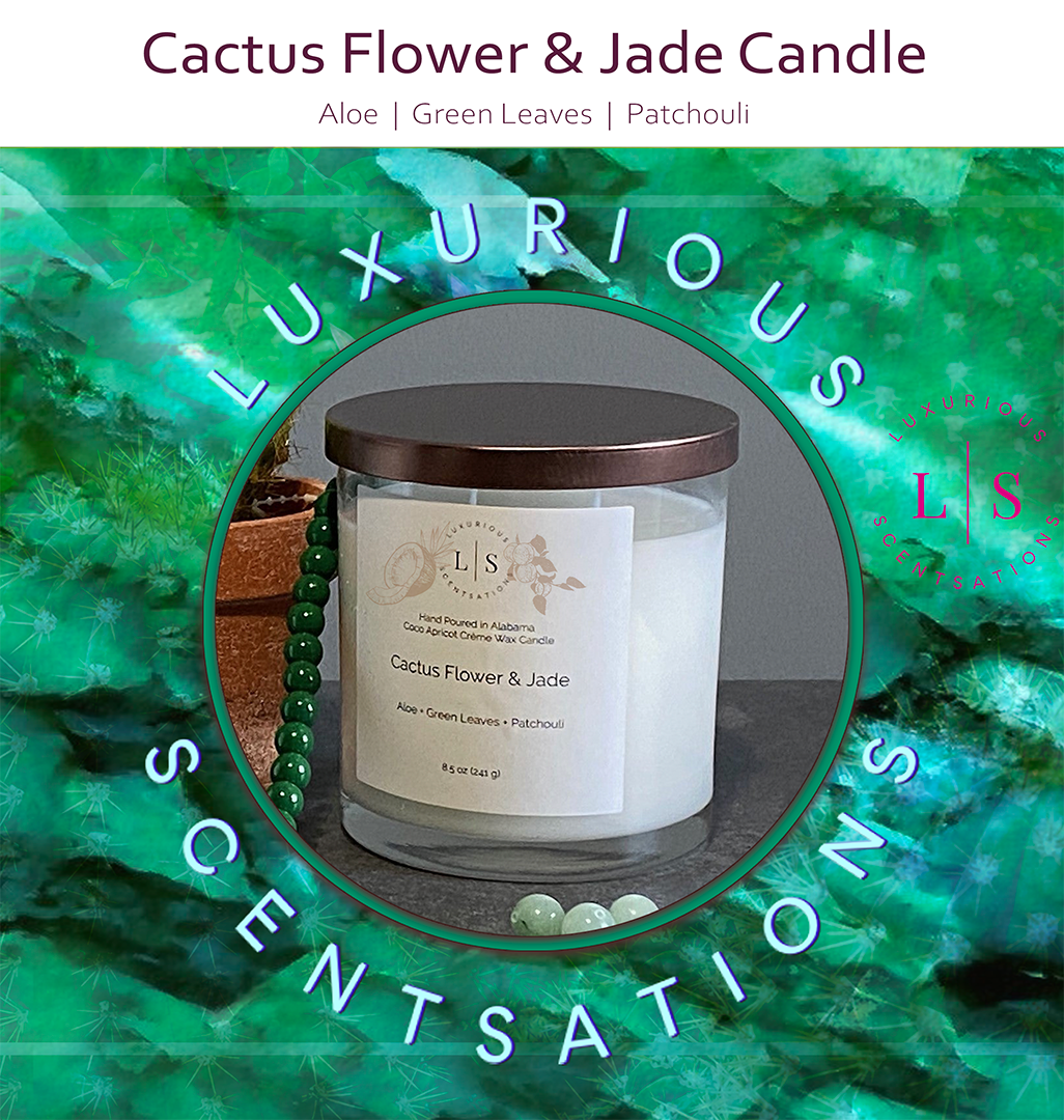 Image of the Cactus Flower and Jade candle by Luxurious Scentsations Candlemaker's Shop in Alabama