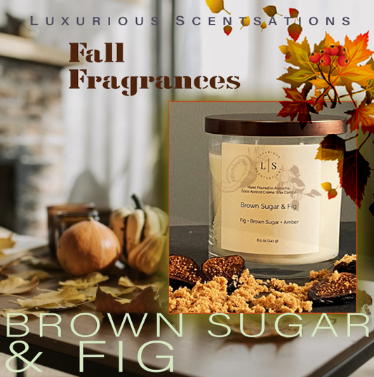 Image of the Luxurious Scentsations Brown Sugar & Fig candle in a Fall setting to promote Fall Frangrances